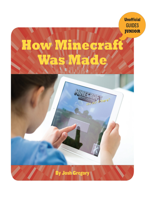 Title details for How Minecraft Was Made by Josh Gregory - Available